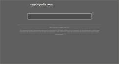 Desktop Screenshot of enyclopedia.com